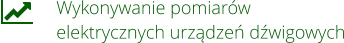 Wykonywanie pomiarów elektrycznych urządzeń dźwigowych