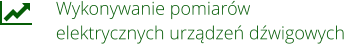 Wykonywanie pomiarów elektrycznych urządzeń dźwigowych